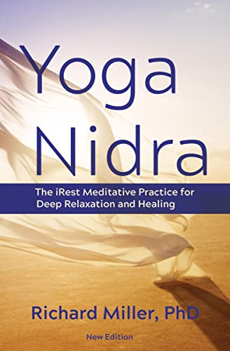 Yoga Nidra: The Irest Meditative Practice for Deep Relaxation and Healing von Sounds True