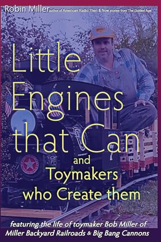 Little Engines that Can and Toymakers who Create them