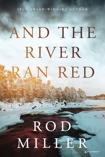 And the River Ran Red von Speaking Volumes, LLC