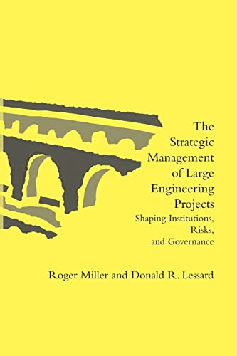 The Strategic Management of Large Engineering Projects: Shaping Institutions, Risks, and Governance (Mit Press) von MIT Press