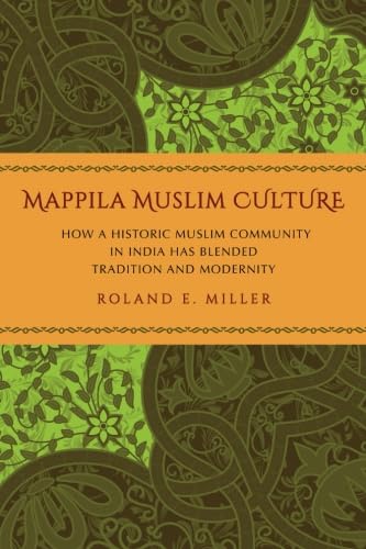 Mappila Muslim Culture: How a Historic Muslim Community in India Has Blended Tradition and Modernity (SUNY Series in Religious Studies) von State University of New York Press