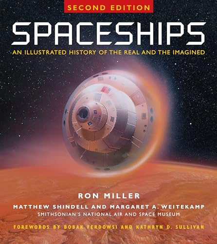 Spaceships: An Illustrated History of the Real and the Imagined