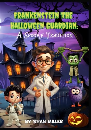 Frankenstein The Halloween Guardian: A Spooky Tradition von Independently published