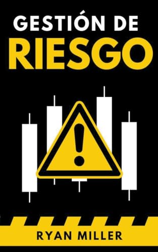 Gestión del Riesgo (Empresarios Millonarios, Band 1) von Ryan Miller