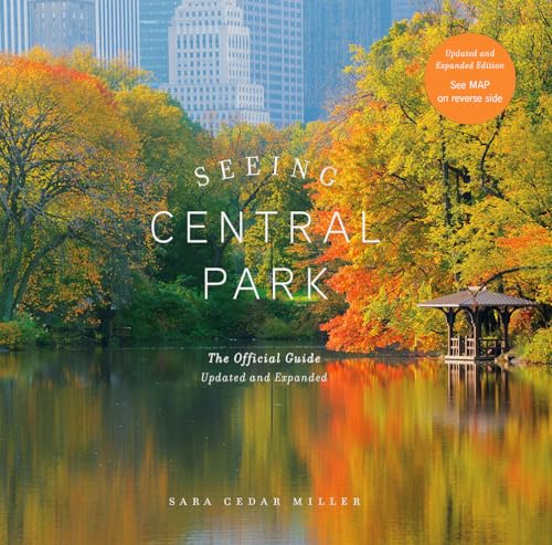 Seeing Central Park: The Official Guide