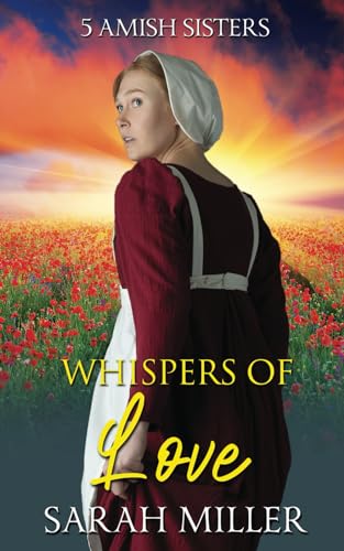 Whispers of Love (5 Amish Family Series, Band 10) von Independently published
