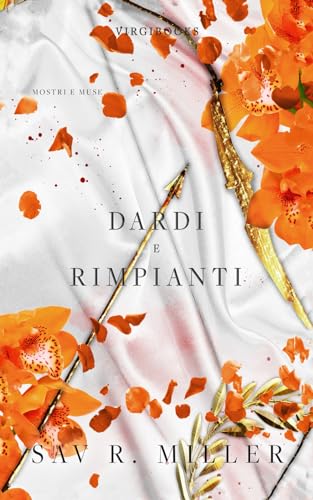 Dardi e rimpianti (Mostri e Muse, Band 4)