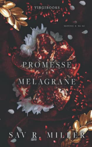 Promesse e melagrane (Mostri e Muse, Band 1)