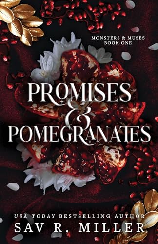 Promises and Pomegranates: A Dark and Spicy Romance Inspired by Hades and Persephone (Monsters & Muses)