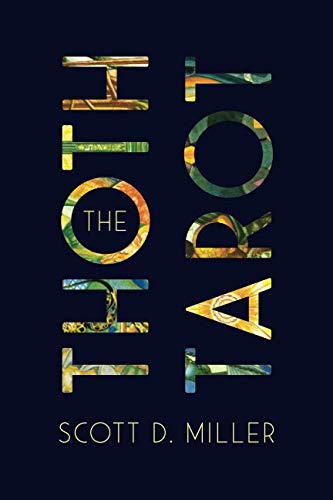 The Thoth Tarot: Descriptions, Correspondences, Symbols, and Interpretations von The Thoth Tarot