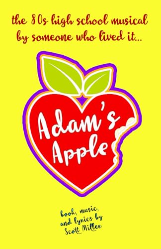 Adam's Apple (The Musicals of Scott Miller, Band 1) von Independently published