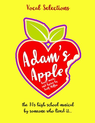 Adam's Apple: Vocal Selections (The Musicals of Scott Miller, Band 2) von Independently published