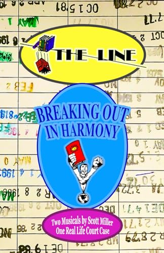 The Line / Breaking Out in Harmony (The Musicals of Scott Miller, Band 3) von Independently published