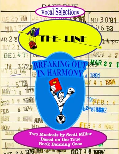The Line / Breaking Out in Harmony: Vocal Selections (The Musicals of Scott Miller, Band 4) von Independently published