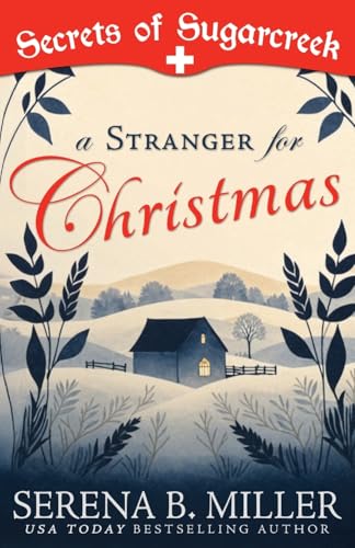 A Stranger for Christmas: A Secrets of Sugarcreek Novel von L. J. Emory Publishing
