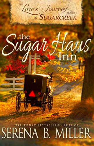 Love's Journey in Sugarcreek: The Sugar Haus Inn von L. J. Emory Publishing