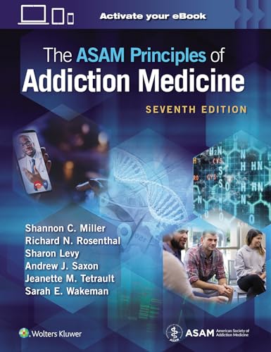 The ASAM Principles of Addiction Medicine: Print + eBook with Multimedia von Lippincott Williams&Wilki