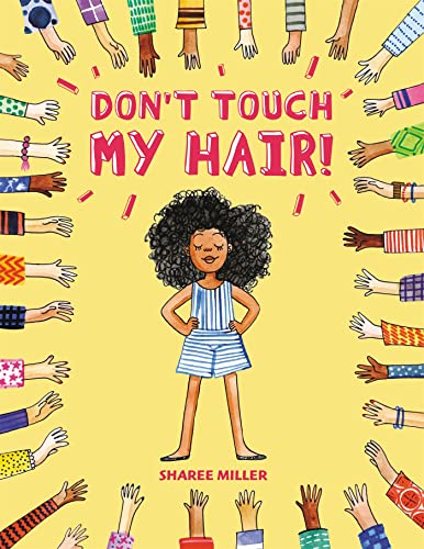 Don't Touch My Hair!: Bilderbuch