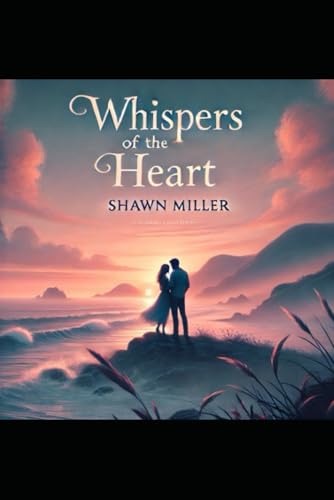 Whispers of the Heart von Independently published