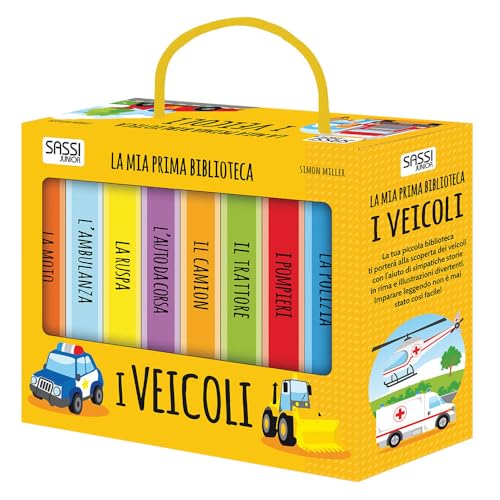I veicoli. La mia prima biblioteca (Sassi junior)