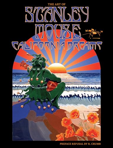 California Dreams: The Art of Stanley Mouse von CATAPULT