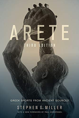 Arete: Greek Sports from Ancient Sources von University of California Press
