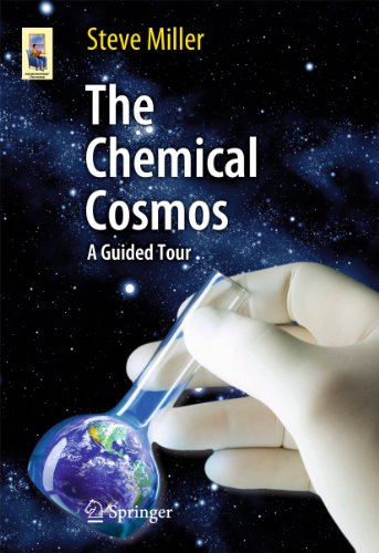 The Chemical Cosmos: A Guided Tour (Astronomers' Universe)