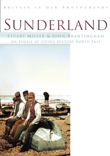 Sunderland: Britain in Old Photographs von The History Press