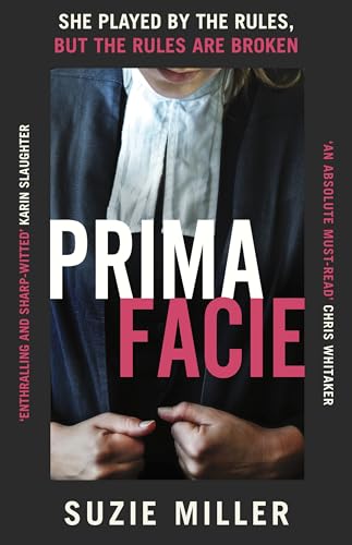 Prima Facie: Based on the award-winning play starring Jodie Comer von Hutchinson Heinemann