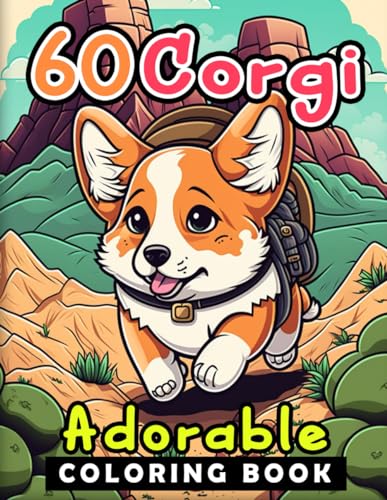 60 Corgi Adorable Coloring Book: 60 fun illustrations of corgis for kids and adults von Independently published