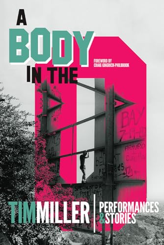 A Body in the O: Performances and Stories