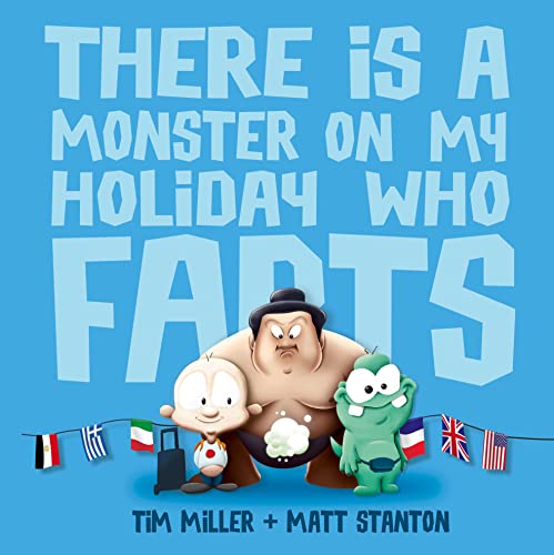 There Is a Monster on My Holiday Who Farts (Fart Monster and Friends) von ABC Books