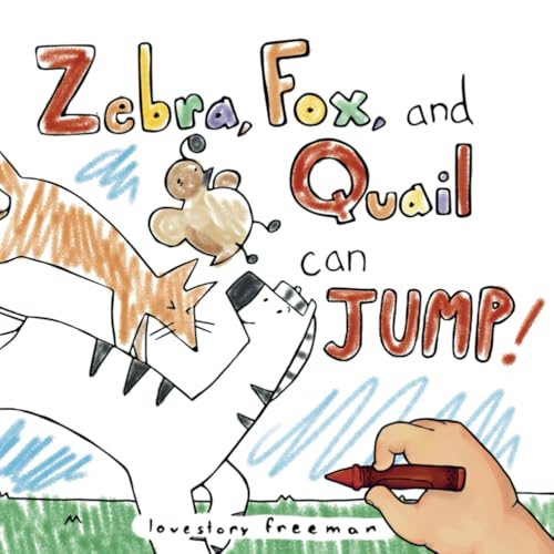 Zebra, Fox, and Quail Can Jump von Zebra Fox & Quail LLC
