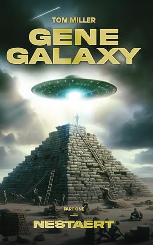 GENE GALAXY: Part One: Nestaert von Independently published