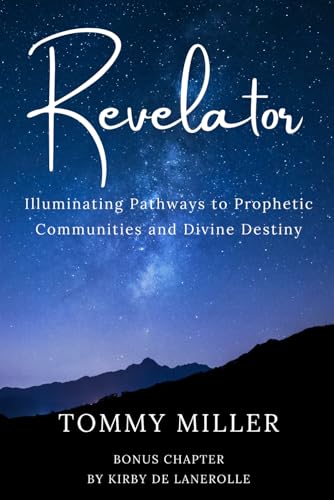 Revelator: Illuminating Pathways to Prophetic Communities and Divine Destiny