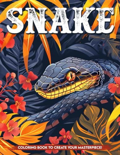 Snake Coloring Book: Snake Spectacular Coloring Pages Gifts For Birthday For Relaxation von Independently published