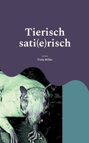 Tierisch sati(e)risch von BoD – Books on Demand