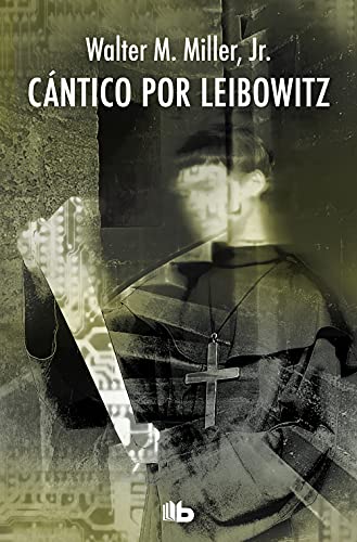 Cántico por Leibowitz (Ficción) von B de Bolsillo (Ediciones B)