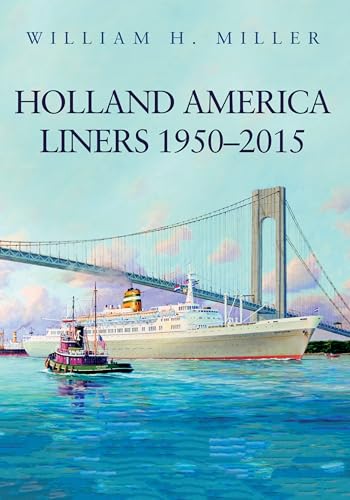 Holland America Liners 1950-2015 von Amberley Publishing