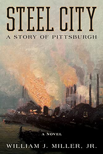 Steel City: A Story of Pittsburgh von The Lyons Press