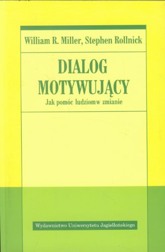 Dialog motywujacy: Jak pomóc ludziom w zmianie