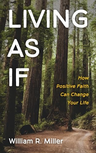 Living As If: How Positive Faith Can Change Your Life von Wipf & Stock Publishers
