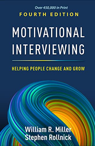 Motivational Interviewing: Helping People Change and Grow (Applications of Motivational Interviewing) von Guilford Press