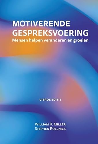 Motiverende gespreksvoering, 4e editie: Mensen helpen veranderen en groeien von Ekklesia