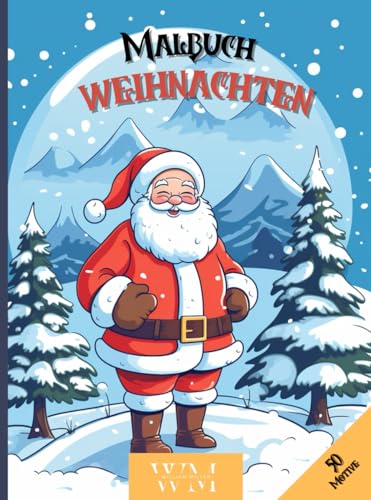 Malbuch Weihnachten mit 50 Motiven für Kinder von Independently published