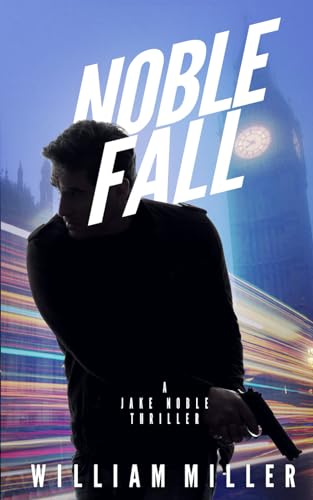 Noble Fall (A Jake Noble Military Thriller, Band 7) von Independently published