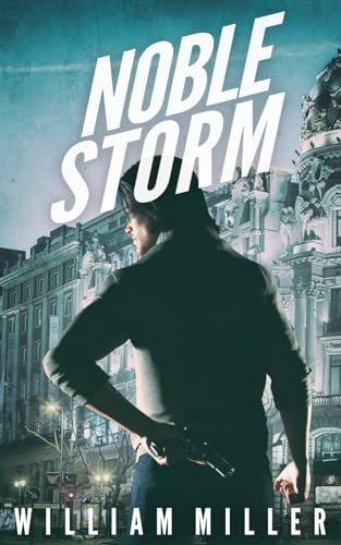 Noble Storm (A Jake Noble Military Thriller, Band 6)