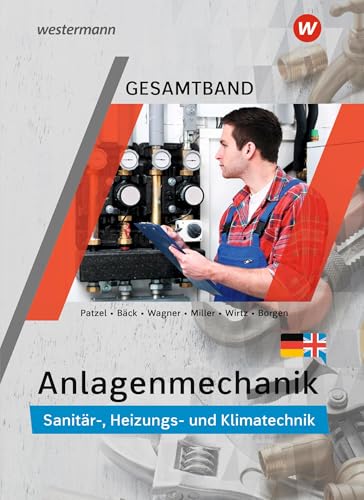 Anlagenmechanik Gesamtband: Sanitär-, Heizungs- und Klimatechnik Schulbuch von Westermann Schulbuchverlag
