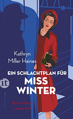 Ein Schlachtplan für Miss Winter: Rosie Winters zweiter Fall | Starlets, Mafiosi und ein Mord am Broadway (Rosie-Winter-Krimis) von Insel Verlag