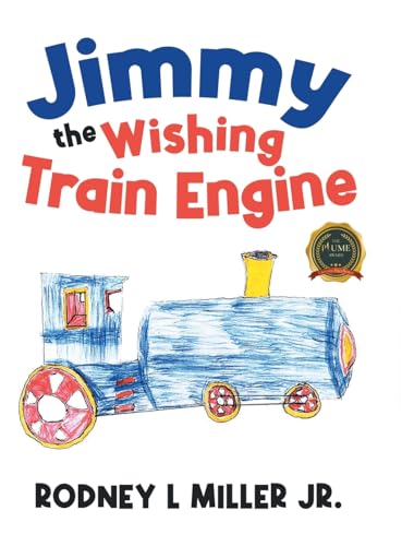 Jimmy the Wishing Train Engine von Writers Republic LLC